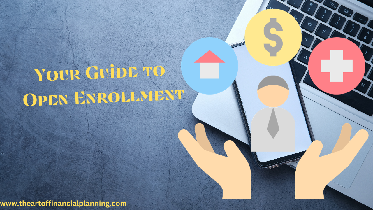 Unlocking The Path To Financial Wellness Your Guide To Open Enrollment