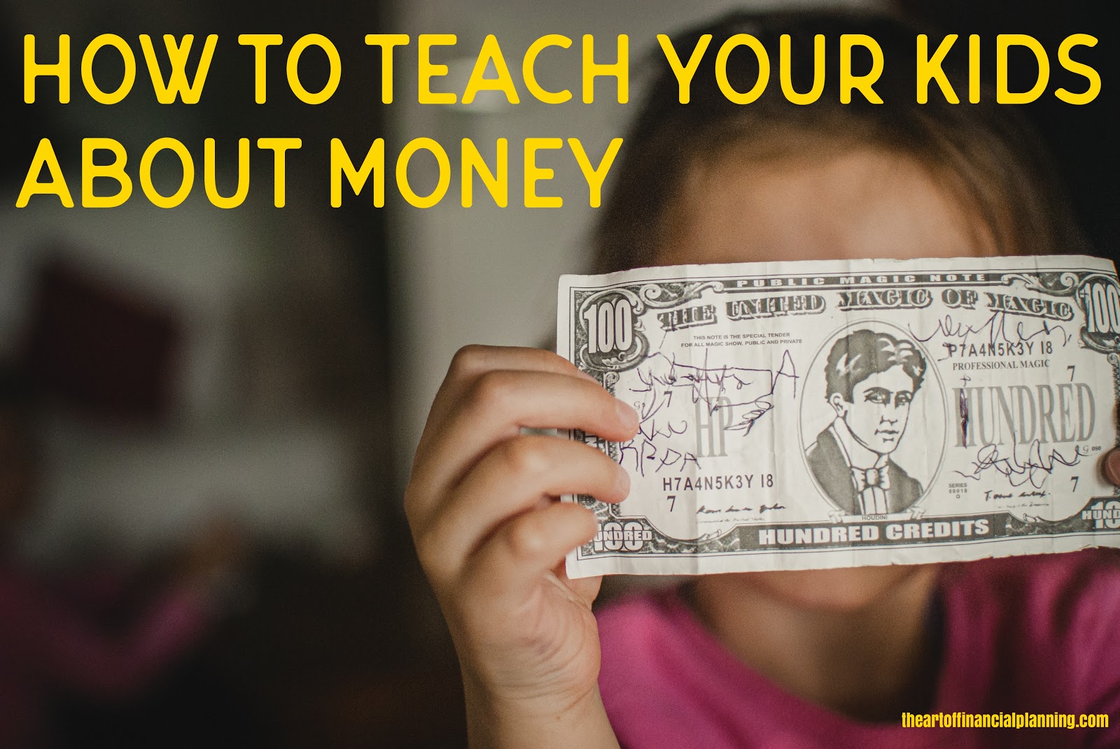 How To Teach Your Kids About Money - The Art Of Financial Planning