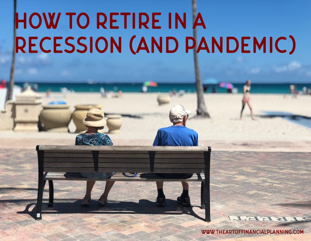 Retire in a recession and pandemic