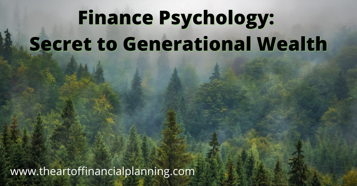Finance Psychology: Secret Generational Art of Financial Planning